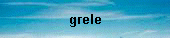 grele